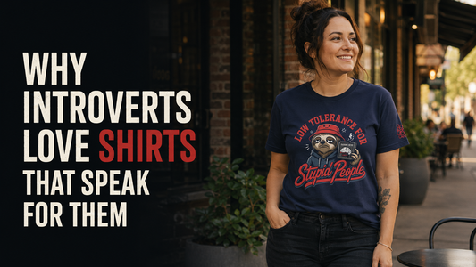 Woman wearing a Low Tolerance for Stupid People shirt for a blog about why introverts love shirts that express their thoughts.