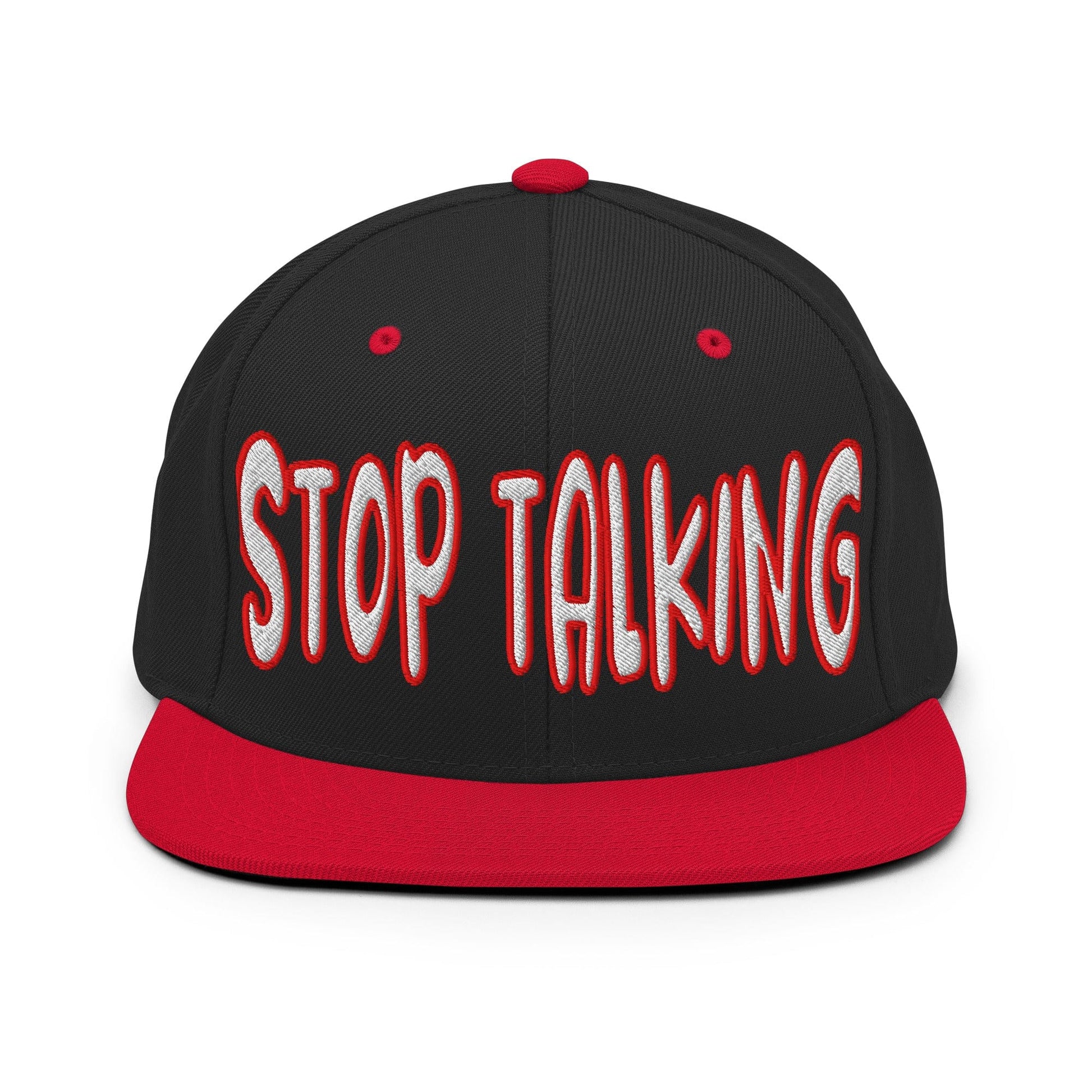 Black and red snapback hat with bold white and red embroidered “Stop Talking” text on the front, flat red brim, and structured crown, shown on a black background.