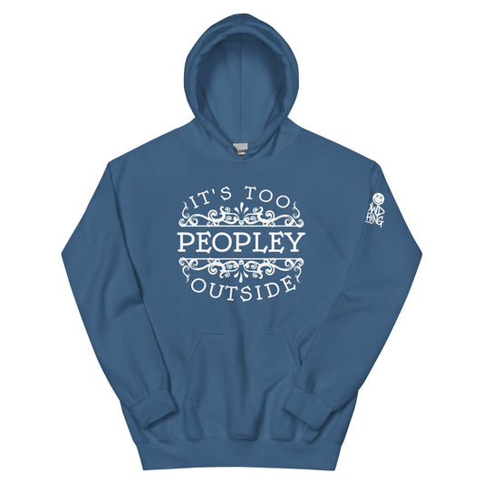 The 'It's Too Peopley' hoodie from No Crowd Clothing features bold typography and a minimalist design, perfect for expressing social anxiety with humor. Stay cozy and communicate your need for low-key, crowd-free comfort...blue hoodie