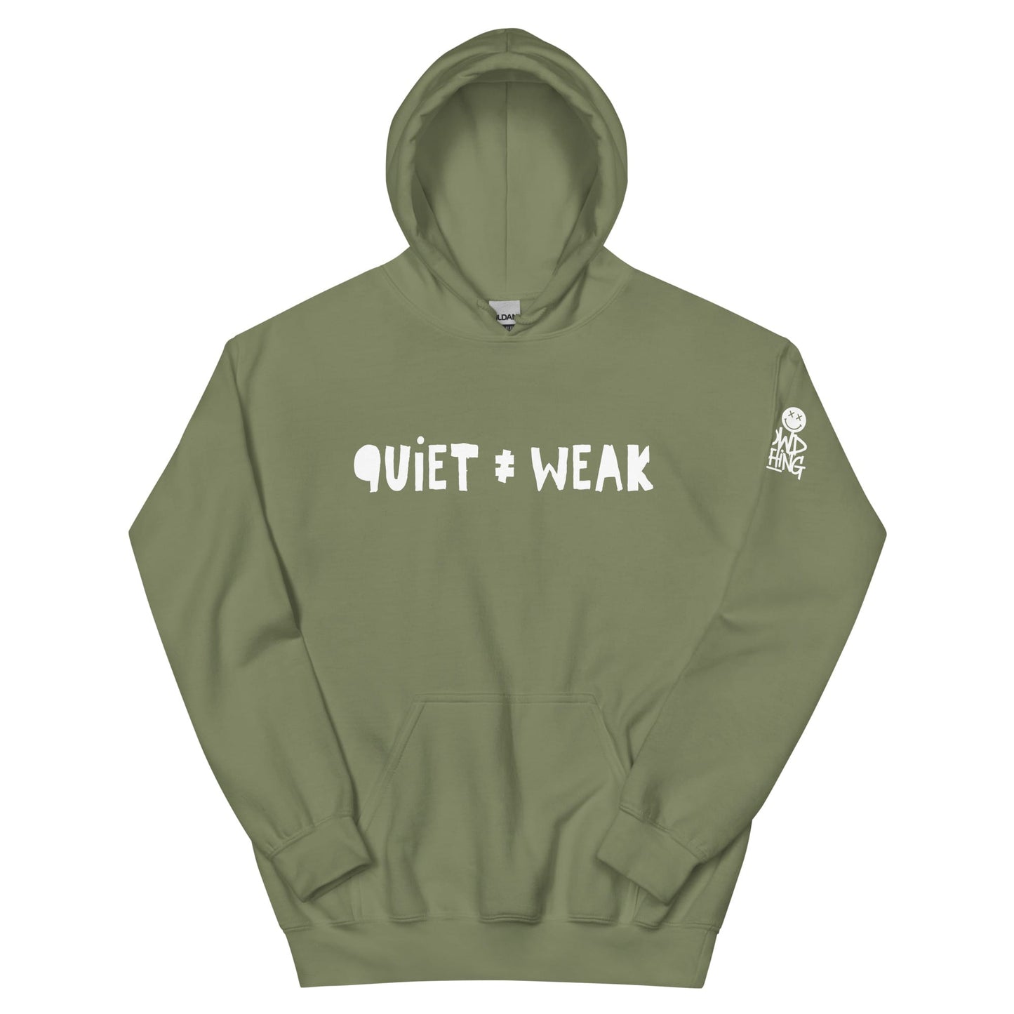 Not Weak Hoodie by No Crowd Clothing with distressed Quiet ≠ Weak design for introverts and quiet fighters...green