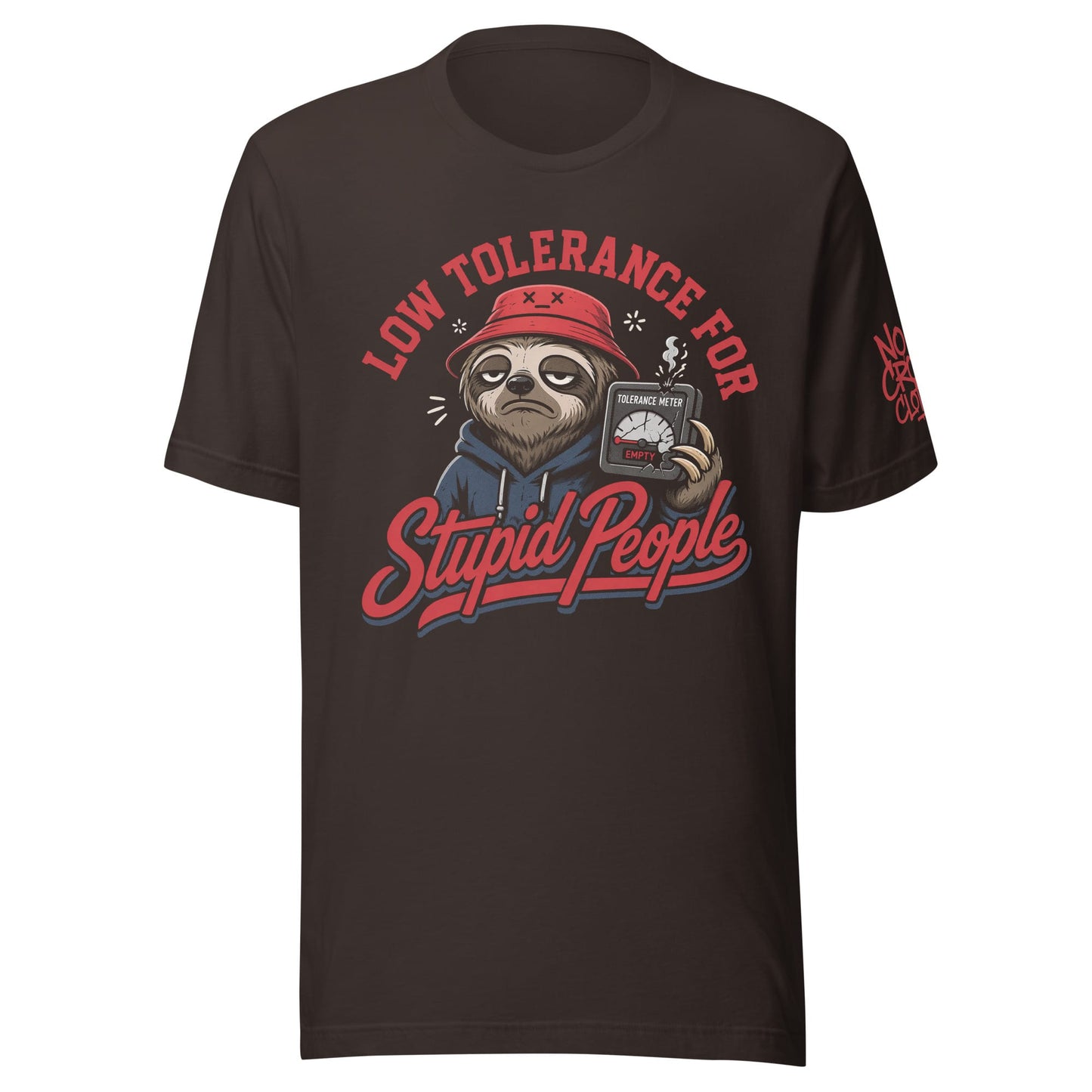 Stupid People T-Shirt by No Crowd Clothing with tired sloth, red bucket hat, and cracked tolerance meter graphic....brown front