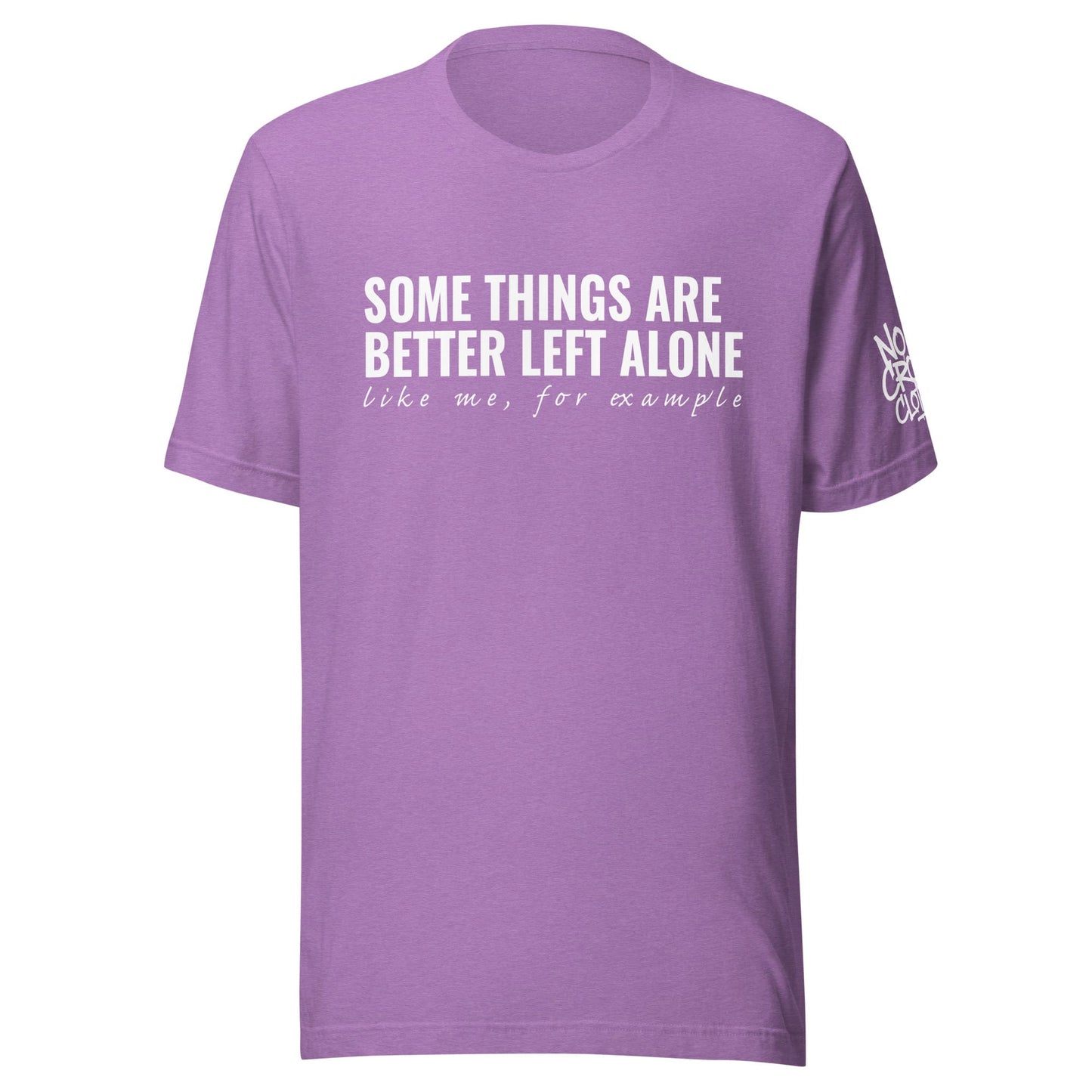 Funny introvert graphic t-shirt for social anxiety with “Some things are better left alone” design...purple