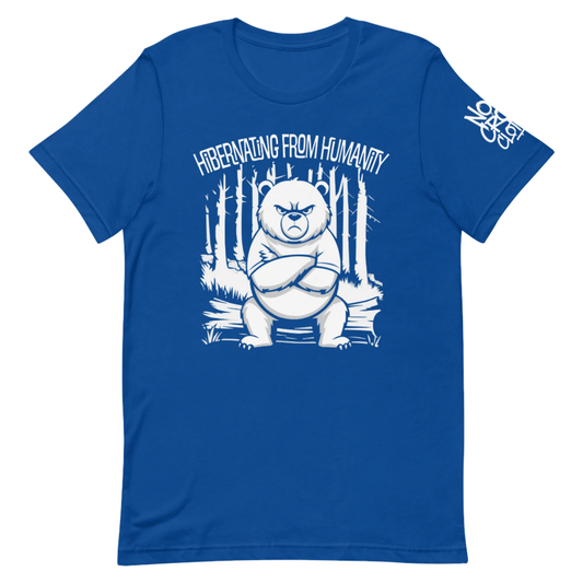 Fun t-shirt featuring a grumpy bear with crossed arms, perfect for days when you need space. This playful design offers a humorous way to express social anxiety and your desire to 'hibernate' from the world...blue